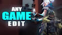create valorant and csgo montages in 4k