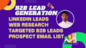 do linkedin lead generation, b2b lead generation and build a prospect email list