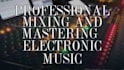 mix or master your electronic music house techno edm plus