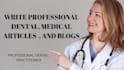 write dental research, case study, systematic review and articles
