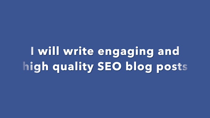 write engaging and high quality SEO blog posts