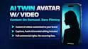 create ai twin videos with your custom avatar and voice