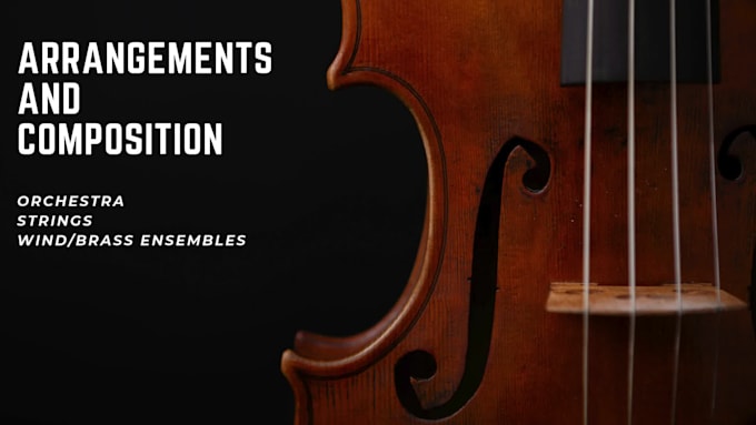 write arrangements and compositions for orchestra and strings