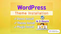 do wordpress theme installation, demo import within 3 hours