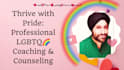 be your lgbtq plus coach and counselor