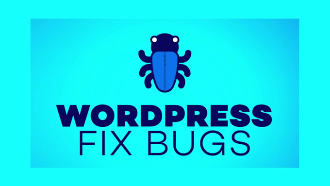 fix wordpress bugs, issues or errors within 1 hour