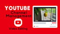 be your certified youtube channel manager, seo video editor