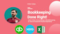 do bookkeeping on quickbooks online, desktop, xero, excel