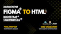 convert figma to HTML xd to HTML psd to HTML bootstrap responsive tailwind CSS