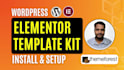 install themeforest or envato elementor template kit on wordpress