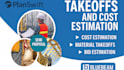 provide material takeoffs and construction cost estimate