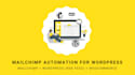 do mailchimp automation campaigns for wordpress blog or shop