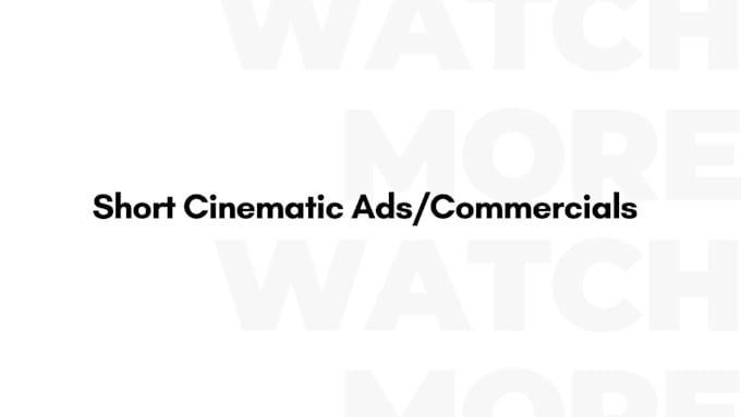Short Commercial Create cinematic short commercials by Mikepain | Fiverr