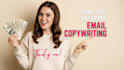 write expert email copy, sales email copy, email copywriting