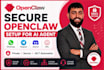 create highly secure openclaw setup for ai agent