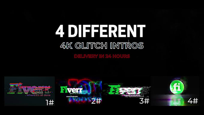 4 different glitch intros 4k