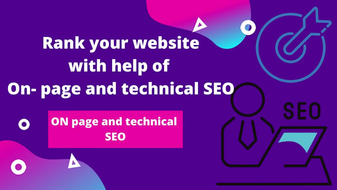 do on page and technical SEO of your website