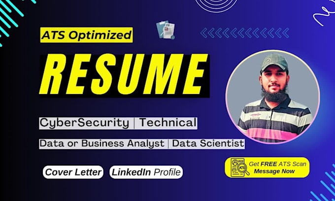write cybersecurity, data analyst, data scientist resume, business analytics CV