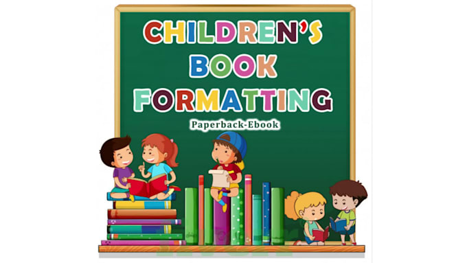 do children book formatting for amazon KDP or paperback formatting kindle book