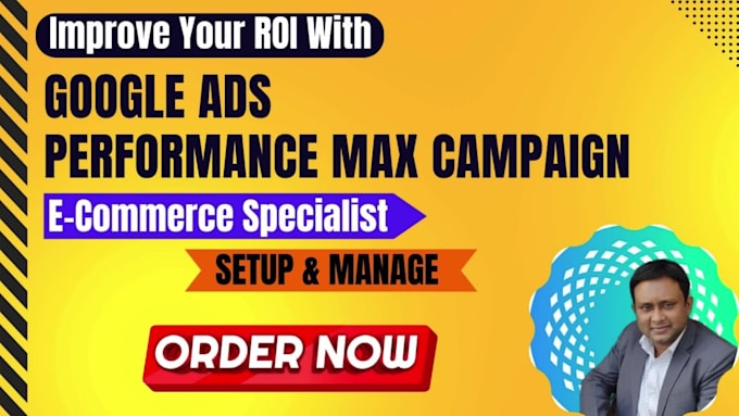 set up, manage and optimize your google pmax and performance max ads campaign