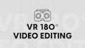 edit your VR 180 stereoscopic, professionally