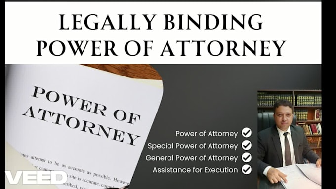 draft a legally binding power of attorney