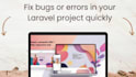 fix bugs or errors in your laravel project quickly