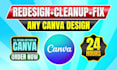 fix, clean or redesign your canva design professionally