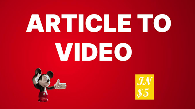 convert article to video in 24 hours