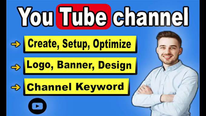 create and setup a youtube channel with a logo, banner