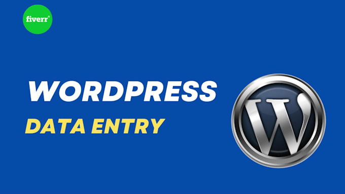 edit, redesign your wordpress website and data entry