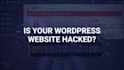 fix hacked wordpress website and remove malware fast