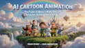 create amazing ai cartoon animation videos for youtube