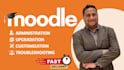 install, upgrade, migrate and customize moodle lms