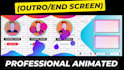 do youtube end screen outro unique and professionally animated