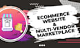 develop an ecommerce website and multi vendor ecommerce marketplace