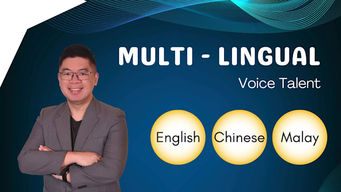 do perfect voiceovers in 3 languages english, chinese, malay