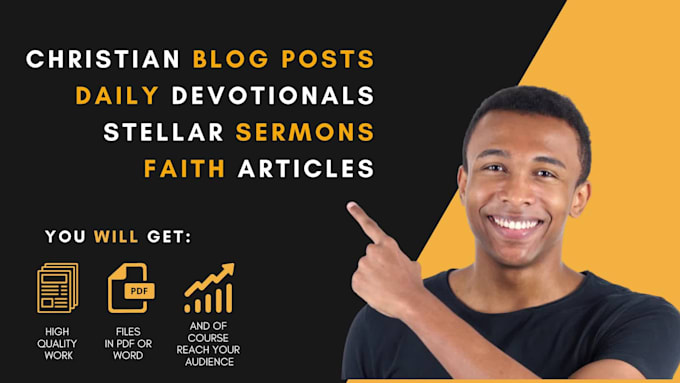 write christian content, blog articles, devotionals, and sermons