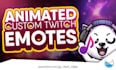 create animated custom twitch emotes