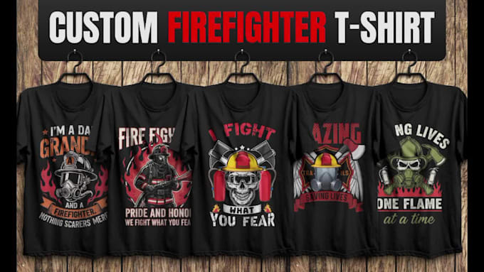design custom firefighter t shirt and firefighter logo for you