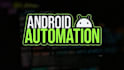 do an android automation bot