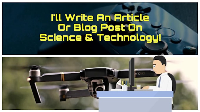 write an article or blog post on science and technology
