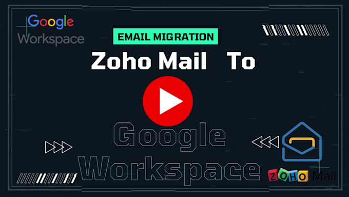 do email migration google workspace to zoho mail or zoho to gmail