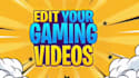 do funny gaming video editing professionally for youtube