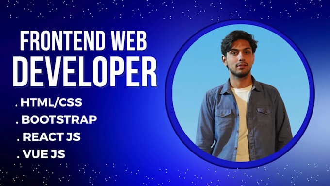 Be your front end website developer using html, css, bootstrap, custom ...