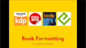 do kindle unlimited, kdp paperback, smashword, epub, mobi formatting