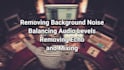 do professional audio editing and fix your audio