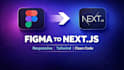convert figma to next js responsive website with tailwind CSS