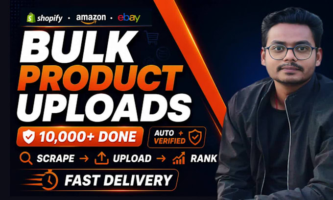 bulk product upload shopify amazon ebay, scraping and SEO listings