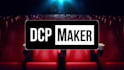convert your video to dcp for cinema